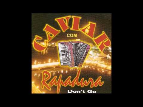 CD Caviar com Rapadura (Don't Go) - Vol. 7, 2001