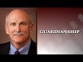 What is a guardianship and when should it be considered? | David S. Bouschor, II