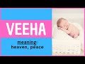 ✨ Veeha - Veeha Name Meaning – Veeha Name Status - Indian baby girl names - Hindu Baby Girl Names