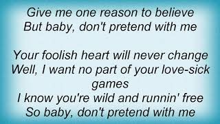 Vince Gill - Don&#39;t Pretend With Me Lyrics