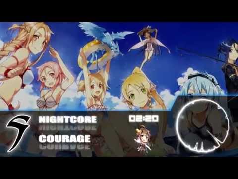 Nightcore - Courage 【sword art online 2 OP2】Extended Ver.