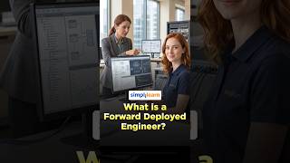 What Is a Forward Deployed Engineer? | Role, Skills & Career Path | #Shorts | #Simplilearn