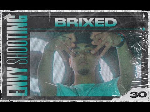 ENVY SHOOTING SESSIONS II "THE RETURN": #VOL30 - BRIXED (Prod. by BRIXED)