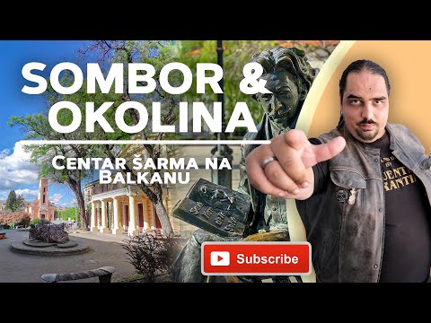 SOMBOR, centar ŠARMA i LJEPOTE koji MORATE barem jednom POSJETITI
