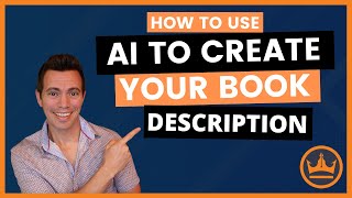 Using AI to Create Bestselling Book Descriptions [FREE!]