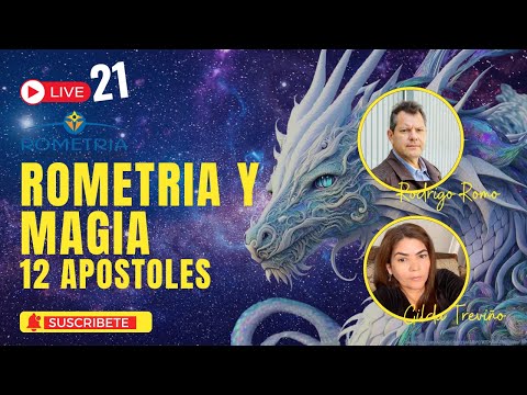 LIVE 21 I ROMETRIA y Magia - 12 Apóstoles RODRIGO ROMO con Gilda Treviño - YO SOY HUMANO LUZ  !!!