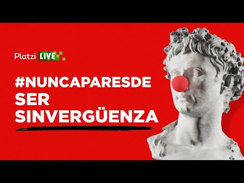 Nunca pares de ser sinvergüenza