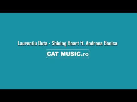 Laurentiu Duta ft. Andreea Banica - Shining Heart (Official Single)