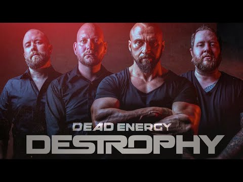 Destrophy - Dead Energy (Official Music Video)