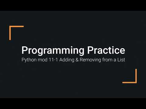 Python Practice Programming Module 11 1 Adding And Removing Elements From A List