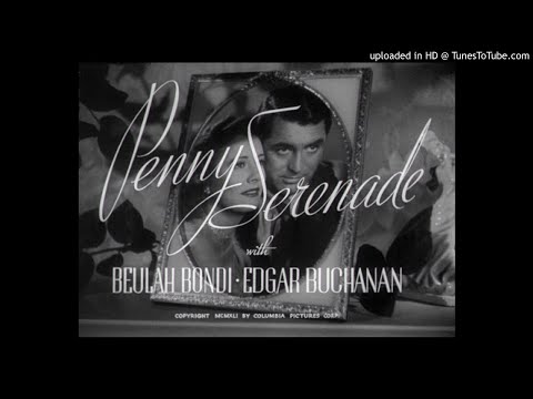 Penny Serenade - Cary Grant - Irene Dunne - Joseph Cotten