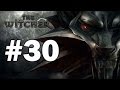 The Witcher Enhanced Edition - Playthrough Part 30 ...