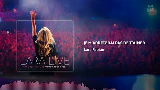 Lara Fabian - Je M&#39;arrêterai Pas de T&#39;aimer (Lara Live: The Best Of Live World Tour) | 2022