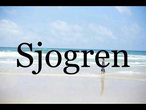 How To Pronounce Sjogren🌈🌈🌈🌈🌈🌈Pronunciation Of Sjogren