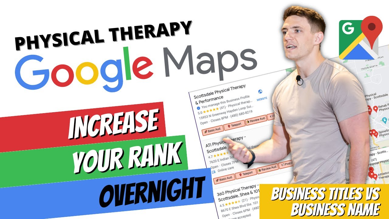 How to Rank in Google Map Pack - Physical Therapy Marketing - GMB Business Name vs Title