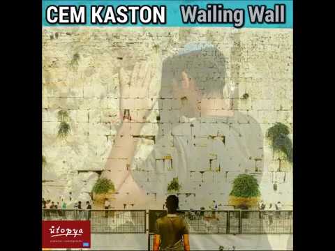 Cem Kaston - Wailing Wall