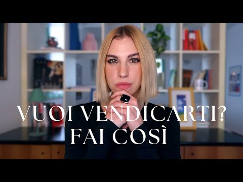 Come VENDICARSI di un EX o qualcuno che ti ha ferito