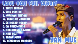Download lagu Lagu Bali Terbaik Yan Mus Full Album 2022... mp3