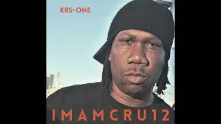 KRS-One - I M A M C R U 1 2 (Full Album) 2022