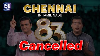 Chennai Screening of 83 Movie Has Been Cancelled