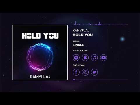Kamvflaj - Hold You