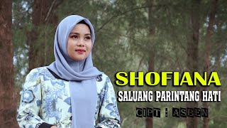 Download lagu SHOFIANA - SALUANG PARINTANG HATI - CIPT : ASBEN mp3