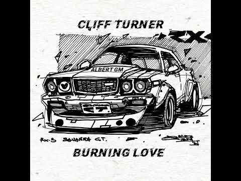 Cliff Turner -- Burning Love ( versión moderna )