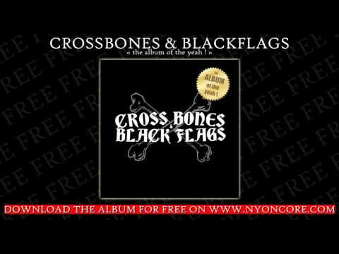 Crossbones & Blackflags - Kingdom For A Beer (Album Of The Yeah! - Nyoncore Records)