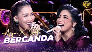 Download lagu AYU TING TING X SITI KDI - Bercanda | KONTES  KDI 2024 mp3