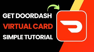 How To Get Doordash Virtual Card (2025) - Dasher Direct Virtual Card !