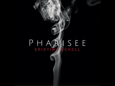 Kristina Schell - Pharisee (Official Lyric Video)