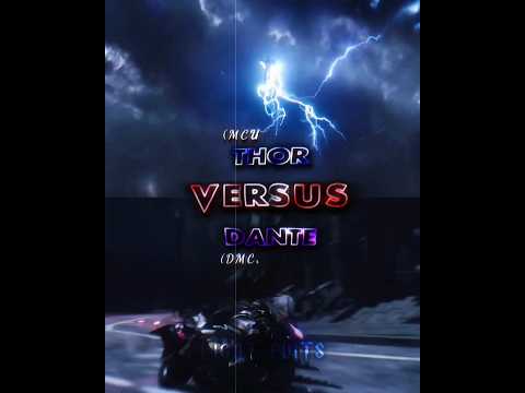 Thor (MCU) VS Dante | Edit #1v1 #whoisstrongest