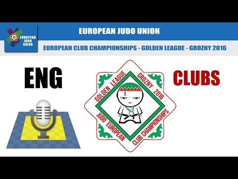 EUROPEAN CLUB CHAMPIONSHIPS - GOLDEN LEAGUE - GROZNY 2016
