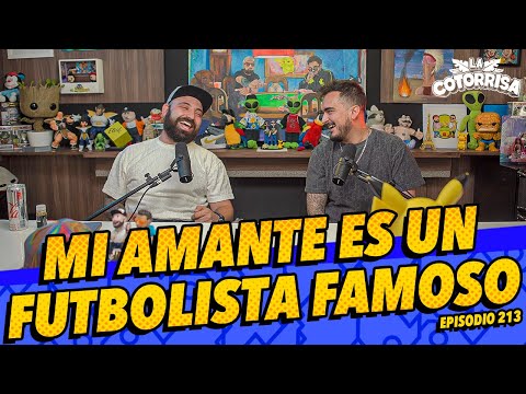 La Cotorrisa - Episodio 213 - Mi amante es un futbolista famoso
