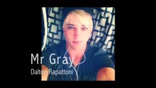 Dalton Rapattoni - Mr Gray