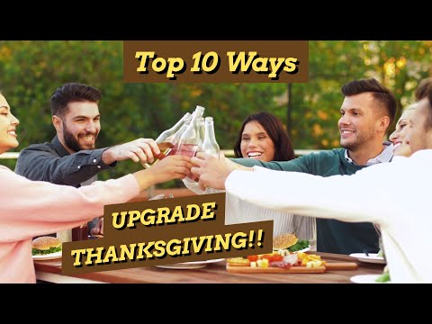 Top 10 Non-Traditional Thanksgiving ideas