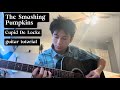 Cupid De Locke guitar tutorial by The Smashing Pumpkins