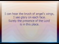 Surely the presence of the Lord  is in this place Worship and Praise songs with lyrics