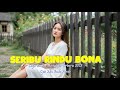 Lagu Ambon Nostalgia Terbaru 2025 SERIBU RINDU NONA