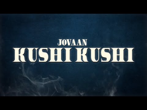 JOVAAN - KUSHI KUSHI (Visualizer)