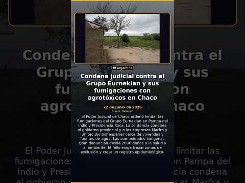 Condena judicial contra el Grupo Eurnekian y sus fumigaciones con agrotóxicos en Chaco
