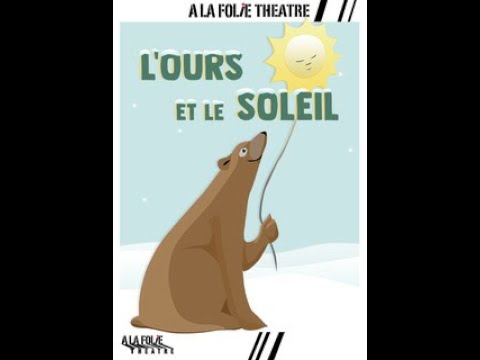 L'Ours et le soleil - À la Folie Théâtre - Bande-annonce 
