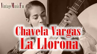 La LLorona - Chavela Vargas