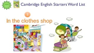 Cambridge English Starters Word List: IN THE CLOTHES SHOP Từ vựng tiếng Anh Cambridge