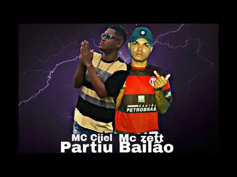Mc Ciiel e Mc Zett - Bailão (Dj Z Beat)