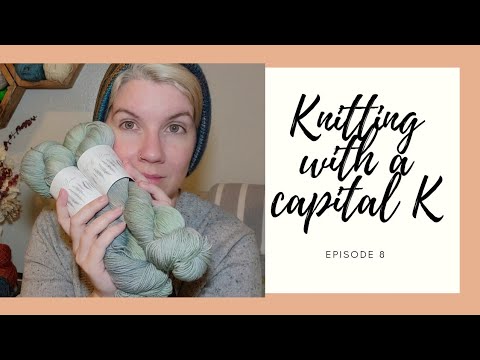 Knitting Podcast-Clearing the needles for gift knitting-Episode 8