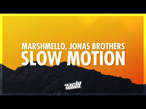 Marshmello, Jonas Brothers - Slow Motion (Lyrics) (432Hz)