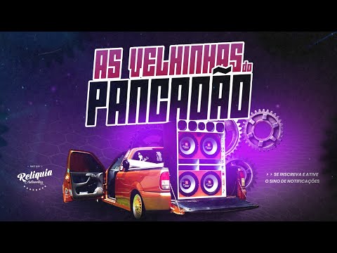 AS VELHINHAS DO PANCADÃO AUTOMOTIVO VOLUME 2 - DJ PITBULL FROM BRASIL