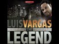 13. Luis Vargas. Ajola Que No Puedas - Album. The Legend (2012)