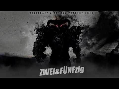 ThaLegAZy & Prymuz - ZWEI&FÜNFzig